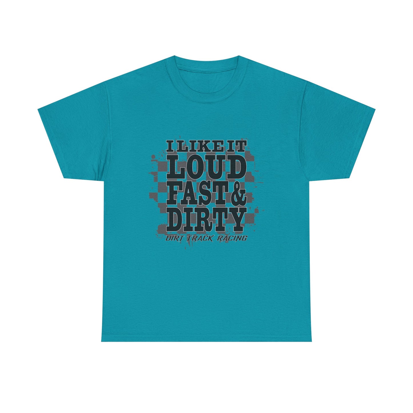 Loud & Dirty Racing Tee - Unisex Heavy Cotton Shirt